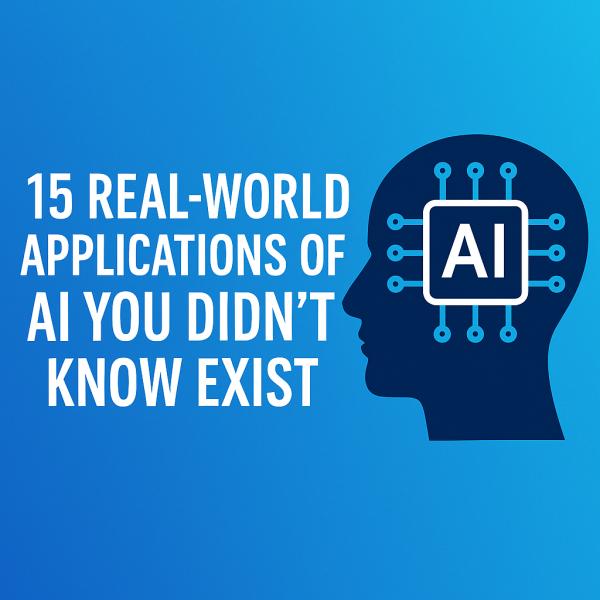 15 Real World Applications of AI You Didn't Know Exist