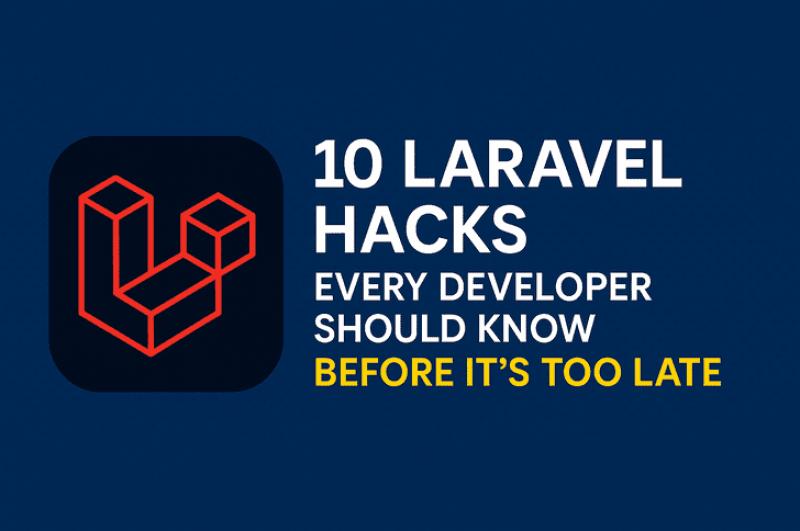 Top 10 Laravel Tricks Every Developer Regrets Not Knowing